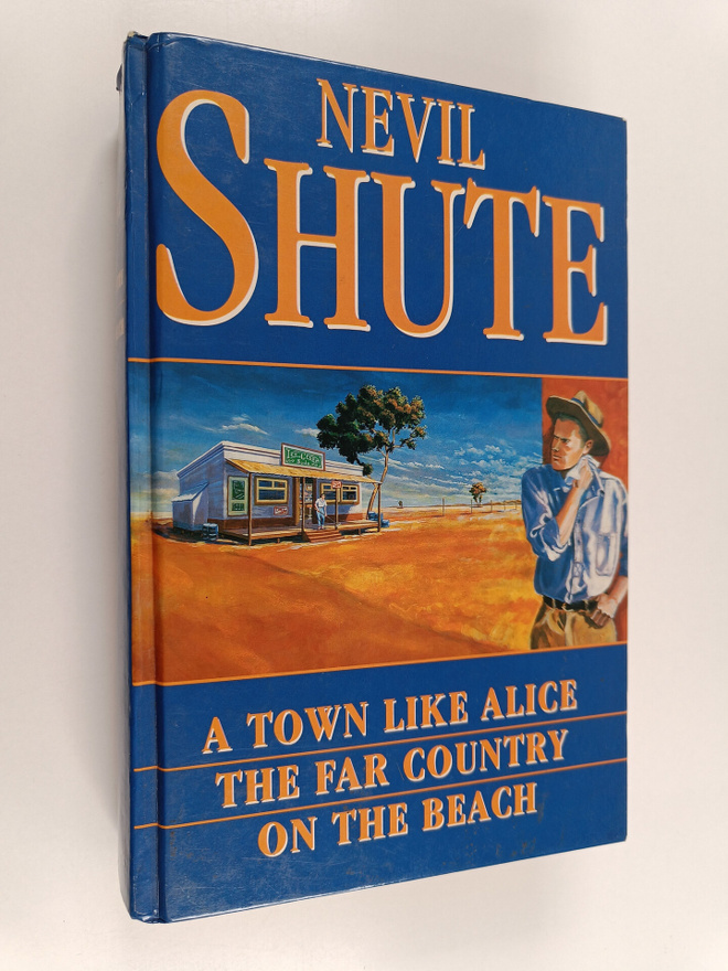 Nevil Shute : A town like Alice the far country on the beach