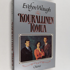 Evelyn Waugh : Kourallinen tomua - pikkukuva 1