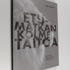 Esko Hannula : Etumatkan kolme taitoa : laadun taito, ket... - pikkukuva 1