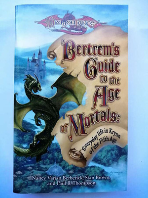 Dragonlance: Bertrem's Guide to the Age of Mortals...