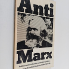 Anti-Marx : kritiska och avvikande synpunkter på Marx - pikkukuva 1