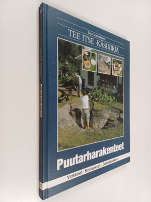 Suuri suomalainen Tee itse -käsikirja, 22 - Puutarharaken...