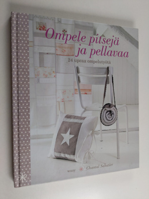 Chantal Sabatier : Ompele pitsejä ja pellavaa : 24 upeaa ...