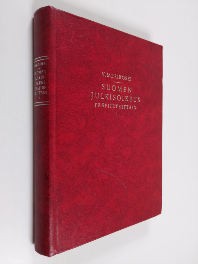 V. Merikoski : Suomen julkisoikeus pääpiirteittäin : 1