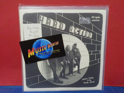 HARD ACTION - YOURS TRULY / WALK AWAY M-/EX+ 7"