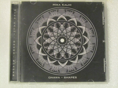 Mika Kalmi • Onawa / Shapes CD