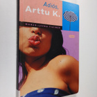 Marja-Leena Tiainen : Adios Arttu K - pikkukuva 1