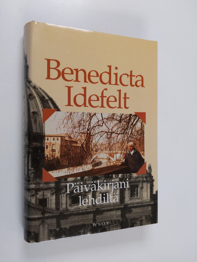Benedicta Idefelt : Päiväkirjani lehdiltä