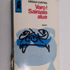 Ursula Curtiss : Varo! Sairaala-alue - pikkukuva 1
