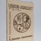 Uskon askeleet 12-15 v. : 4 Jumalan tienraivaajia - pikkukuva 1