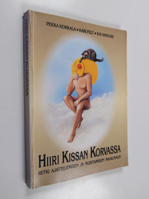 Pekka Korkala : Hiiri kissan korvassa : retki ajattelemis...