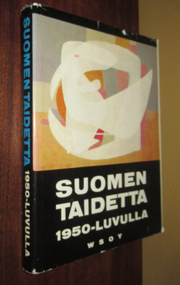 Suomen taidetta 1950-luvulla. 1.p 1961