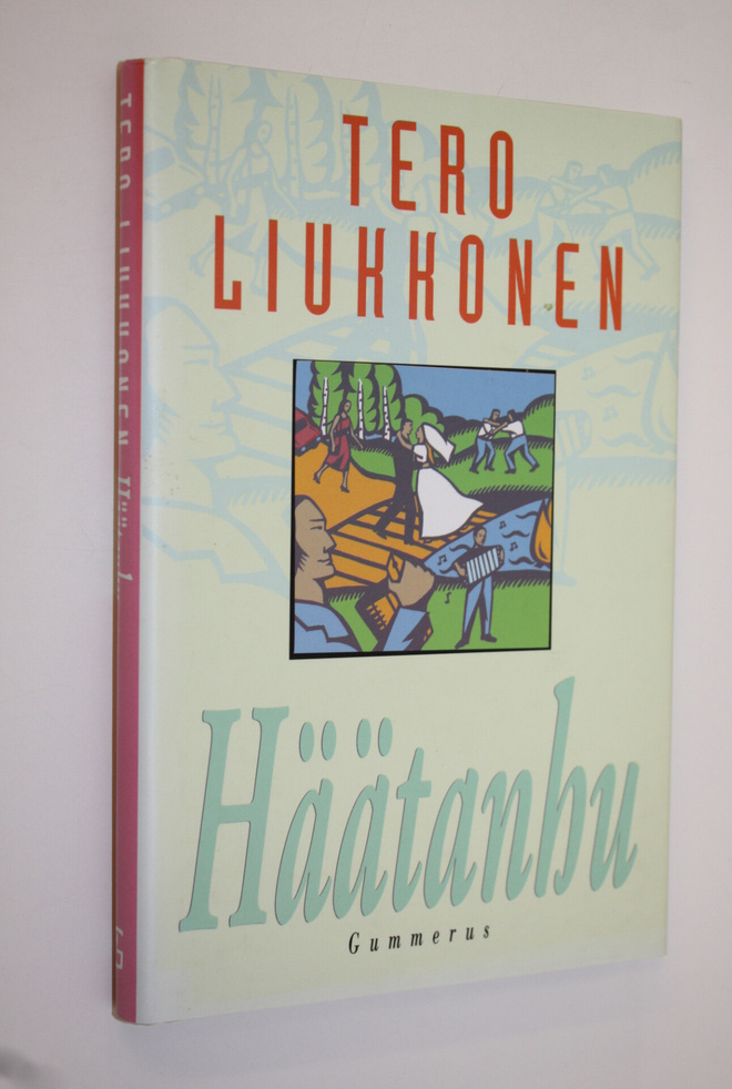 Tero Liukkonen : Häätanhu (signeerattu)