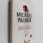 Michael Palmer : Uhraus - pikkukuva 1
