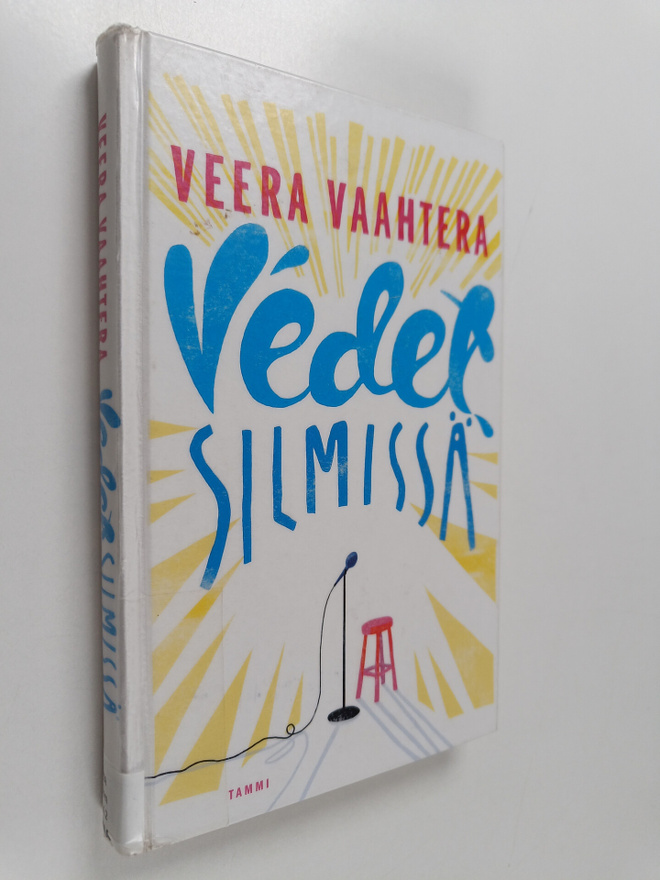 Veera Vaahtera : Vedet silmissä