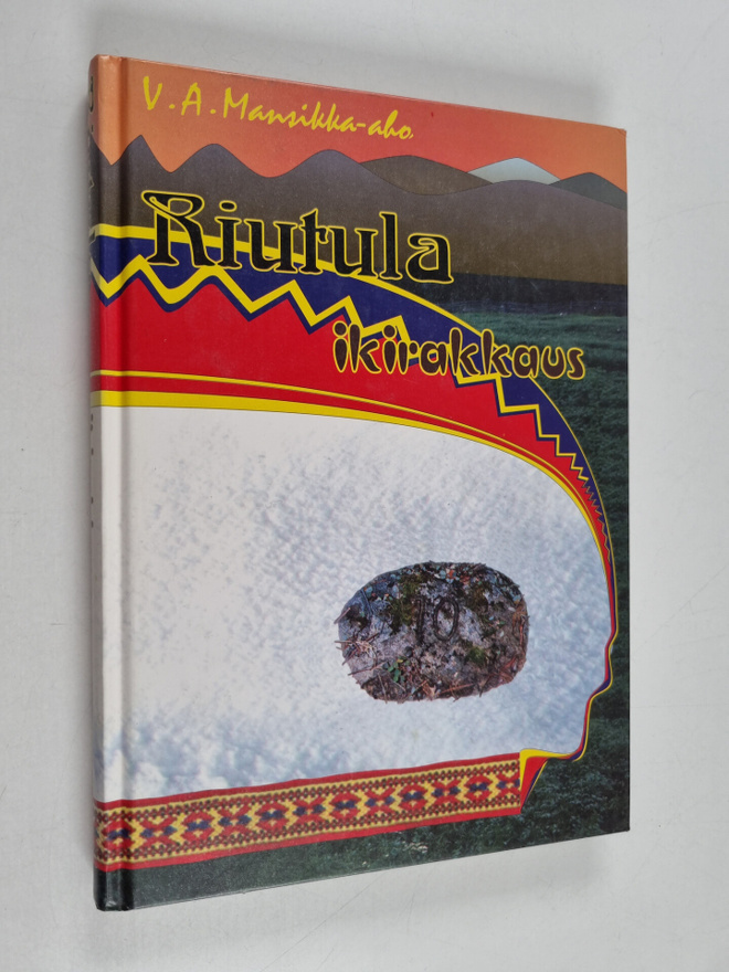 V. A. Mansikka-aho : Riutula, ikirakkaus