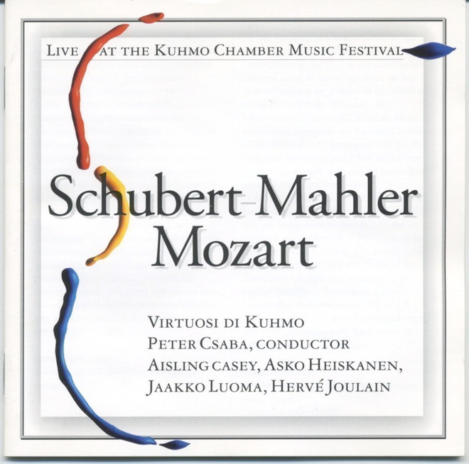 Virtuosi di Kuhmo: SCHUBERT–MAHLER • MOZART – Live CD 2001