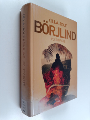 Cilla Börjlind ym. : Polttopiste