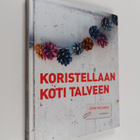 Jenni Peltonen : Koristellaan koti talveen - pikkukuva 1