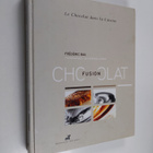 Frederic Bau : Fusion chocolat - le chocolat dans la cuisine - pikkukuva 1