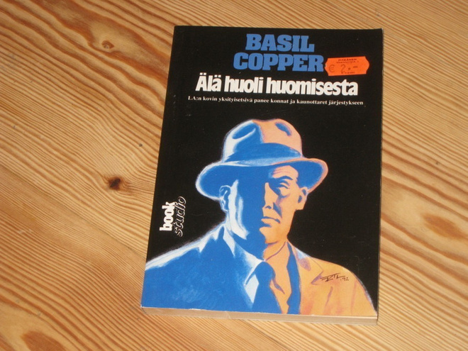Copper, Basil: Älä huoli huomisesta 1.p nid. v. 1992