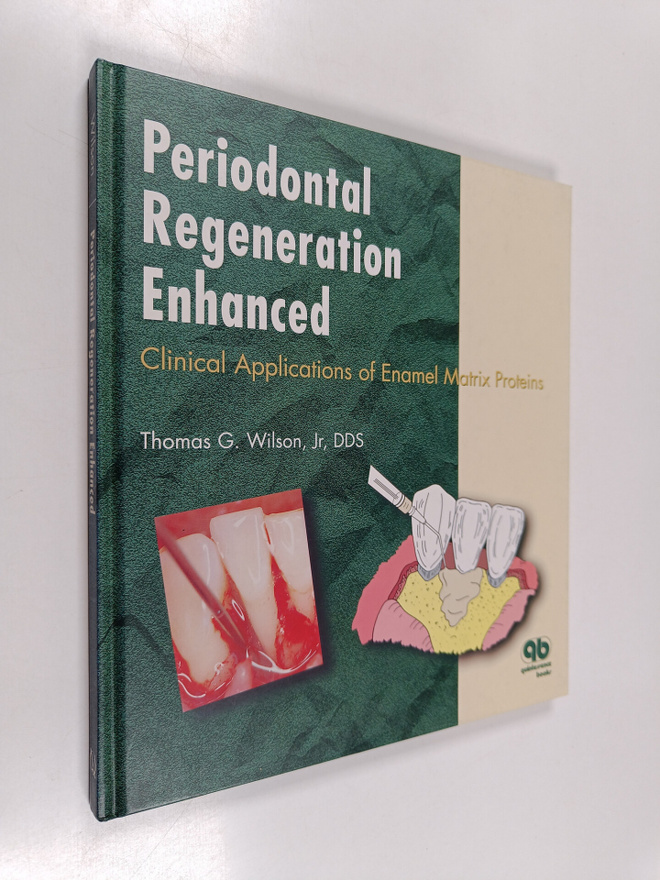 Thomas G. Wilson : Periodontal regeneration enhanced : cl...