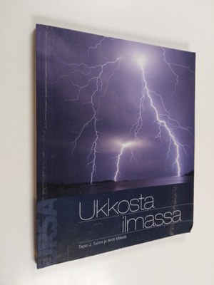 Tapio J. Tuomi ym. : Ukkosta ilmassa (signeerattu)