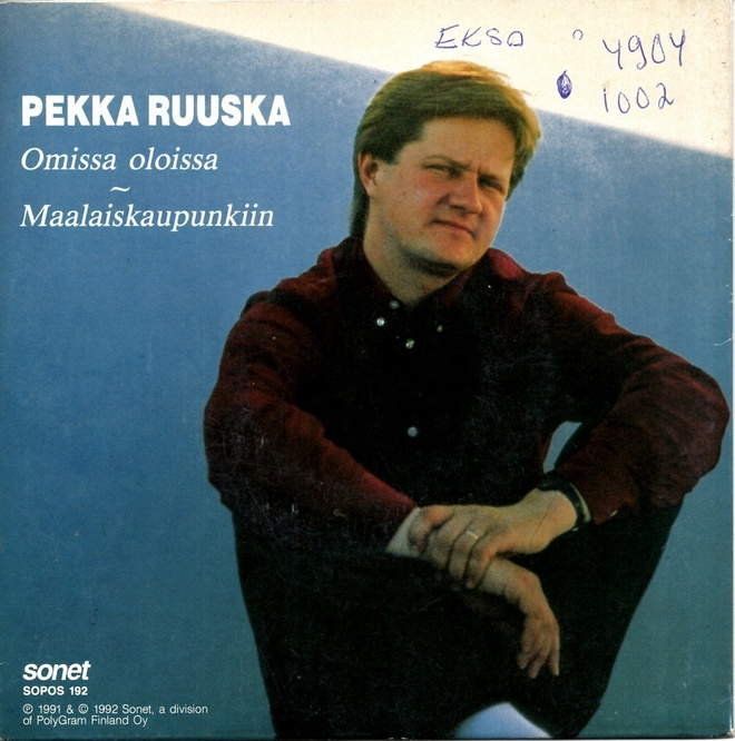 PEKKA RUUSKA: Omissa Oloissa / Maalaiskaupunkiin  7" kannet