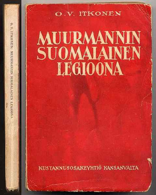 Itkonen, O .V.: Muurmannin suomalainen legioona (nid,1927)