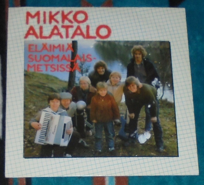 MIKKO ALATALO ~ Eläimiä Suomalaismetsissä ~ LP