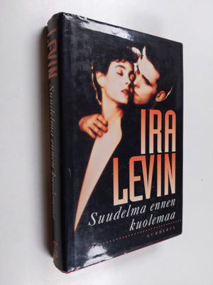 Ira Levin : Suudelma ennen kuolemaa : salapoliisiromaani