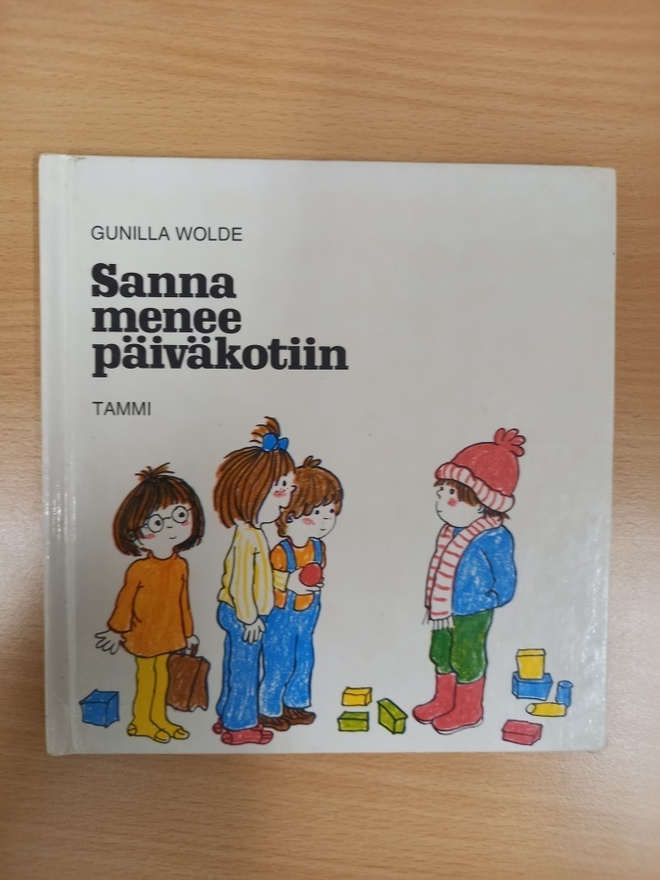Gunilla Wolde: Sanna menee päiväkotiin