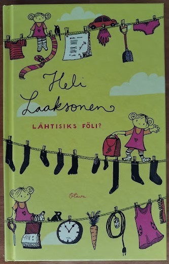 Heli Laaksonen: Lähtisiks föli?