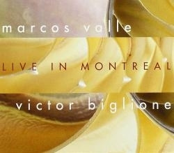 Marcos and Biglione,Victor Valle - Live in Montreal (CD)