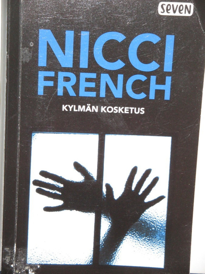 Nicci French : KYLMÄN KOSKETUS