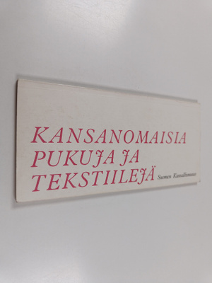 Hilkka Vilppula : Kansanomaisia pukuja ja tekstiilejä