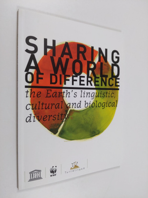 Tove Skutnabb-Kangas : Sharing a world of difference : th...