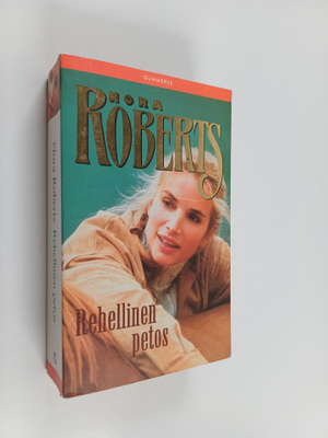 Nora Roberts : Rehellinen petos