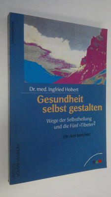 Ingfried Hobert : Gesundheit selbst gestalten : Wege der ...