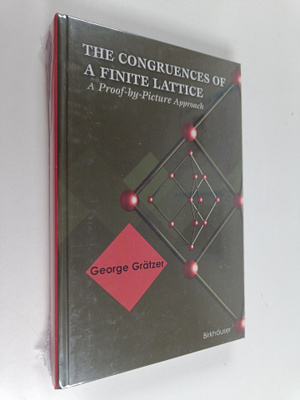 George A. Grätzer : The congruences of a finite lattice :...