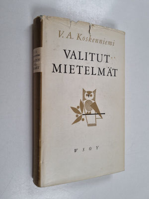 V. A. Koskenniemi : Valitut mietelmät : kokoelmista Matka...