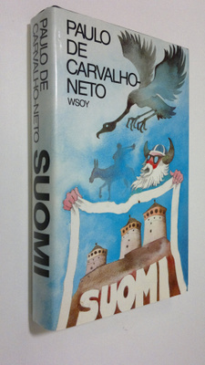 Paulo de Carvalho-Neto : Suomi : muistelmia Paavo Virkkus...