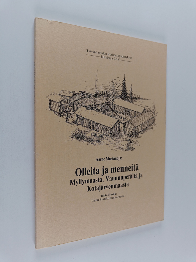 Aarne Mustanoja : Olleita ja menneitä : Perinnetietoa Myl...