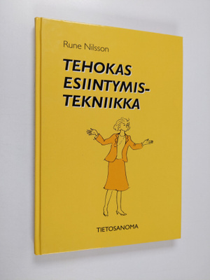 Rune Nilsson : Tehokas esiintymistekniikka