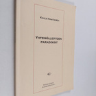 Kalle Haatanen : Yhteisöllisyyden paradoksit (signeerattu... - pikkukuva 1