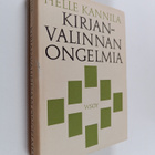 Helle Kannila : Kirjanvalinnan ongelmia : ajatustenaiheit... - pikkukuva 1