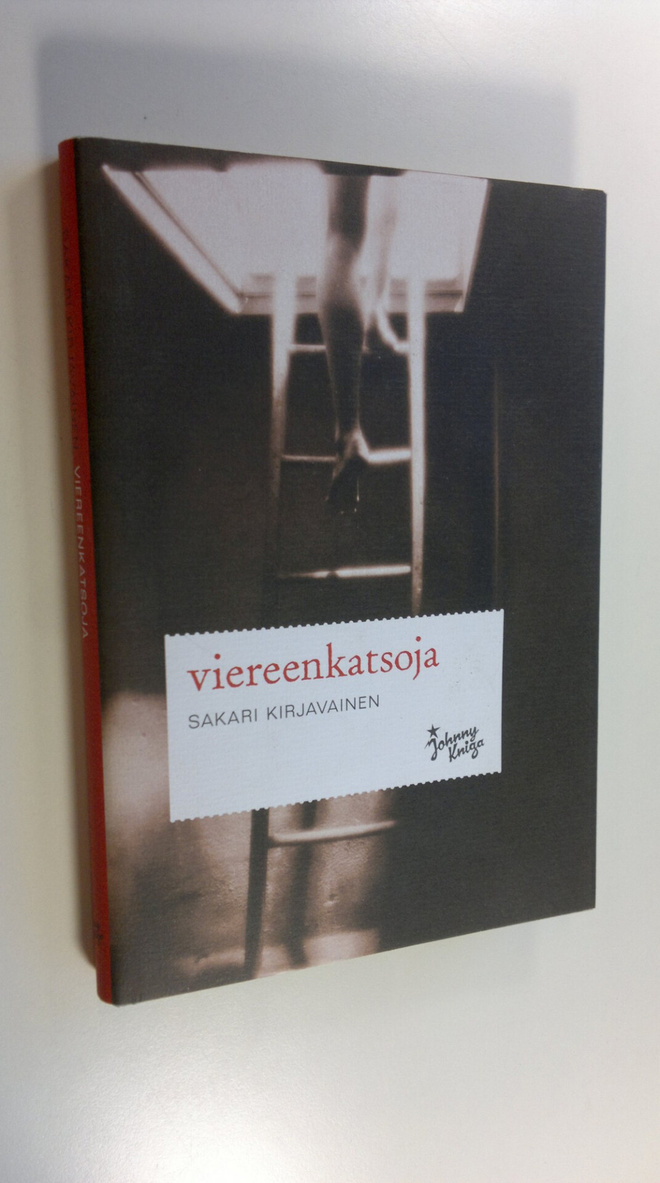Sakari Kirjavainen : Viereenkatsoja