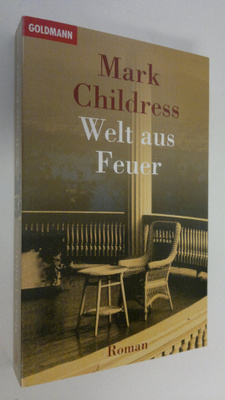 Mark Childress : Welt aus Feuer