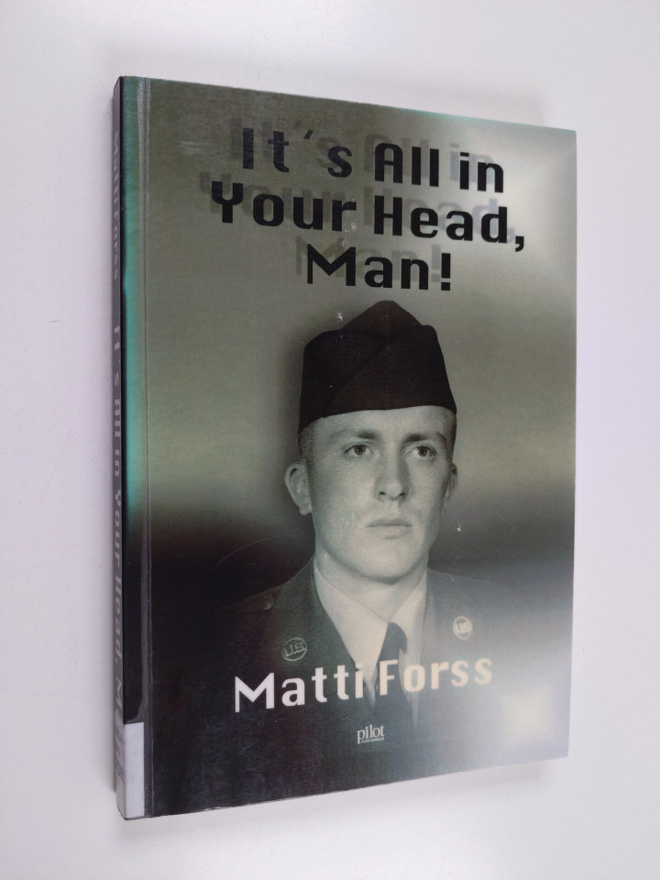 Matti Forss : It's all in your head, man