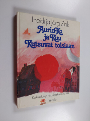 Heidi Zink : Aurinko ja kuu kutsuvat toisiaan : keskustel...
